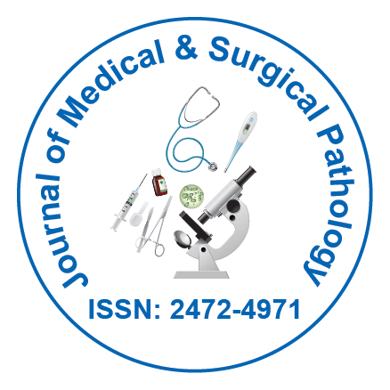 Journal of Medical and Surgical Pathology- Open Access Journals